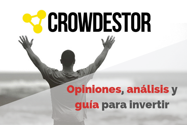 Crowdestor Opiniones 2022. ¿Cómo funciona?