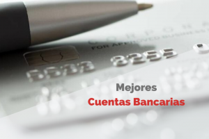 TOP 5 Mejores Cuentas Bancarias GRATUITAS Sin Condiciones